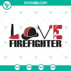 SVG Files, Trending, Always First Firefighter SVG Images, Happy Firefighters 4