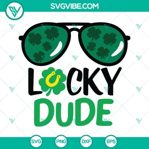 lucky dude svg clover sunglasses svg little irish svg kids st pattys day svg png dxf eps 10 mockup