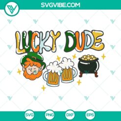 St Patrick's Day, SVG Files, Lucky Dude SVG File, Shamrock SVG Image, Pot Of 2