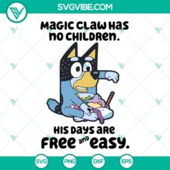 Magic Claw Has No Children His Days Are Free And Easy Bandit