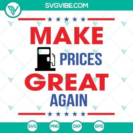 make gas prices great again svg republican svg make gas cheap svg funny let s go brandon svg 9 mockup