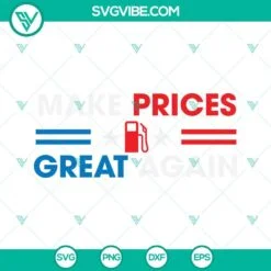 Trending, SVG Files, Make Gas Prices Great Again Svg Png Eps Dxf Vector Clipart 4