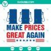 Make Prices Great Again slogan design in SVG, PNG, DXF, EPS formats for digital download.
