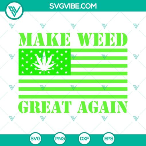 make weed great again american flag svg trump weed svg cannabis svg funny 420 svg png dxf eps cut files 6 mockup