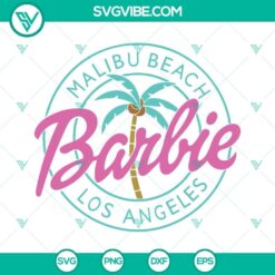 Malibu Beach Barbie SVG file for Barbie Movie 2023 featuring SVG, PNG, DXF, and EPS file formats.