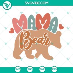 Family, Mom, Mothers Day, SVG Files, Mama Bear SVG Files, Retro Mama SVG File, 2