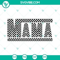 Checkered race mom design SVG file for download, includes PNG, DXF, EPS for cutting purposes. Great for racing enthusiasts.