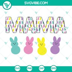 Easter, SVG Files, Mama Easter Bunny SVG Image, Happy Easter Peeps SVG Image 20