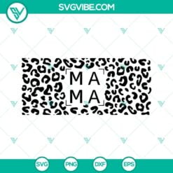 16oz Can Glass Wrap, SVG Files, Mama Leopard 16oz Libbey Can Glass Wrap SVG 12