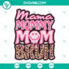 Mama Mommy Mom Bruh SVG file with Drippy Face and Retro Mama designs, Funny SVG Images.
