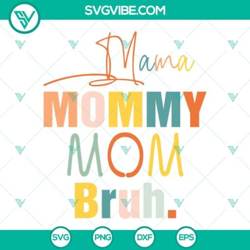 mama mommy mom bruh svg happy mothers day svg mother s day svg mommy svg mom svg mama svg 5 mockup