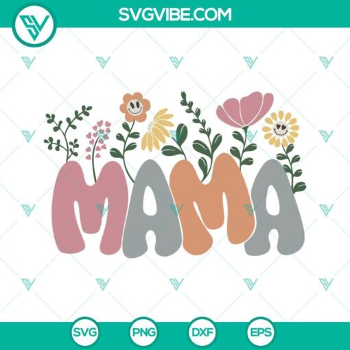 mama svg mama flowers svg mama floral svg mothers day svg mom svg 4 mockup