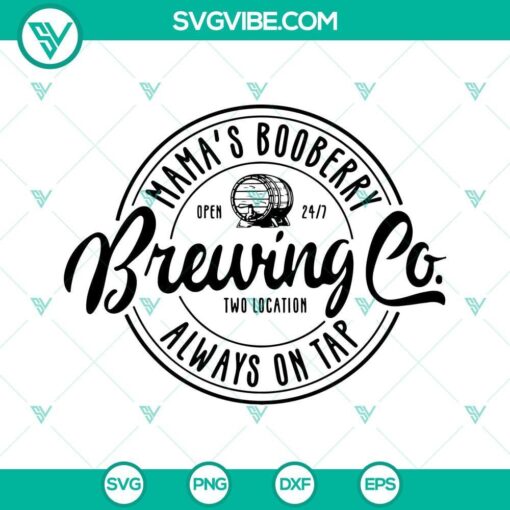 mamas booberry brewing co svg breastfeeding svg mom life svg funny mothers day svg png dxf eps 2 mockup