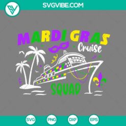 Mardi Gras, SVG Files, Mardi Gras Cruise Squad SVG Download, Mardi Gras 2024 6