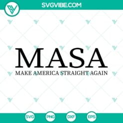 4th Of July, SVG Files, Masa Make America Straight Again SVG Files, 4Th Of July 2