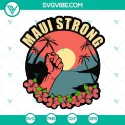 SVG Files, Trending, Maui Strong SVG File, Maui SVG Image, Pray For Maui SVG 2