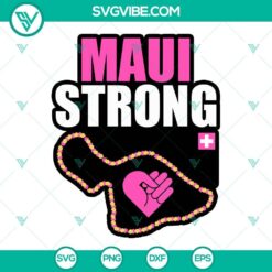 Maui Strong SVG Images, Pray For Maui SVG Download, Maui SVG Images