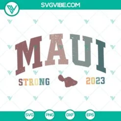 SVG Files, Trending, Maui SVG Files, Maui Strong 2023 SVG File, Pray For Maui 2