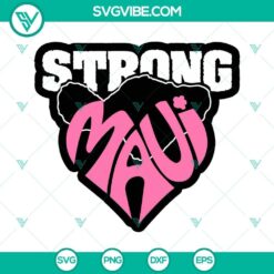 Maui SVG Images, Maui Strong SVG Files Cut Files Cricut Silhouette
