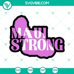 SVG Files, Trending, Maui SVG Images, Maui Strong SVG Download, Pray For Maui 2