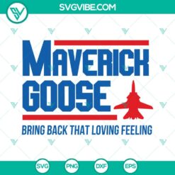 Movies, SVG Files, Maverick Talk To Me Goose Svg, Bring Back That Loving 2