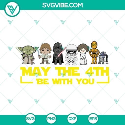 may the 4th be with you svg png dxf eps designs for shirts star wars characters svg star wars day svg 6 mockup