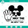 Disney Mickey May The 4th Be With You SVG design with magical theme, perfect for May 4th celebration.