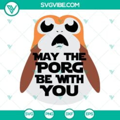 Movies, SVG Files, May The Porg Be With You SVG Files, The Last Jedi Porg SVG 12