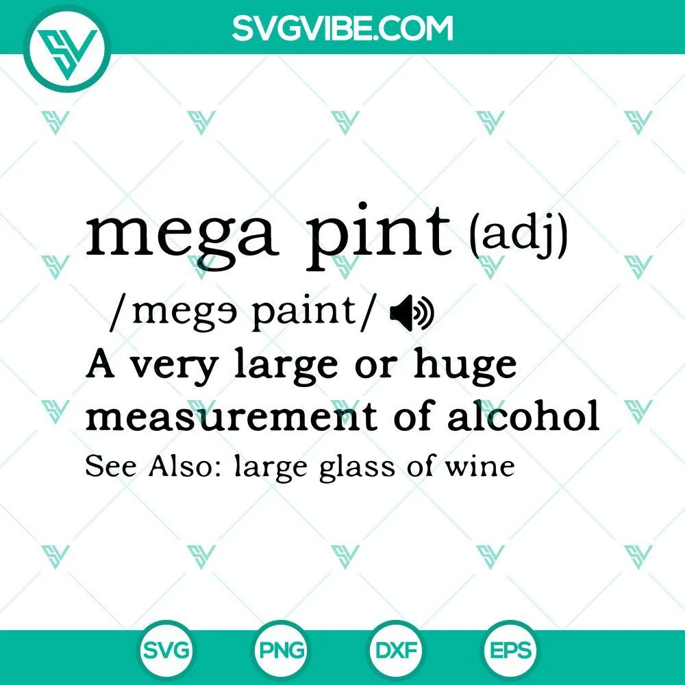 Movies, SVG Files, Mega Pint Meaning Svg, Mega Pint Svg Png Dxf Eps Cricut 1