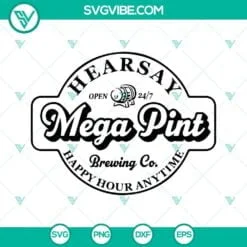 Movies, SVG Files, Mega Pint Svg, Hearsay Brewing Company Svg, Happy Hour 2