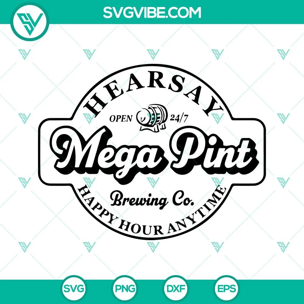 Movies, SVG Files, Mega Pint Svg, Hearsay Brewing Company Svg, Happy Hour 1