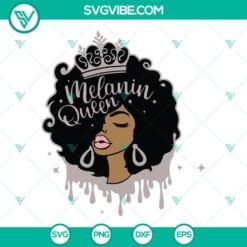 African American, SVG Files, Melanin Queen SVG File, Melanin SVG Files, 16