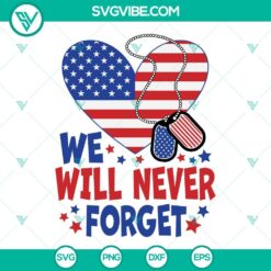 SVG Files, Veteran, Memorial Day SVG File, We Will Never Forget SVG Files, 11