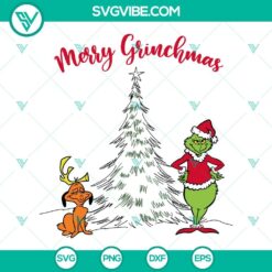Merry Grinchmas SVG File, Grinch And Max SVG Download, Christmas Tree SVG Images PNG