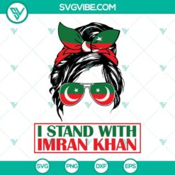 Messy Bun Hair I Stand With Imran Khan SVG Files, Imran Khan SVG Images