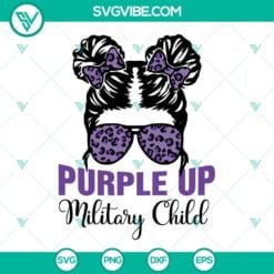 Awareness, SVG Files, Messy bun Military child Month SVG Download, Purple up 17