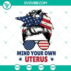 SVG Files, Trending, Messy Bun Mind Your Own Uterus SVG Download, Pro Choice 12