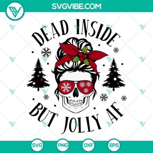 messy bun skull christmas svg dead inside but jolly af christmas svg mom skull christmas svg 3 mockup