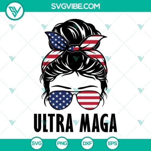 messy bun ultra maga svg ultra maga svg png dxf eps for cricut silhouette 10 mockup