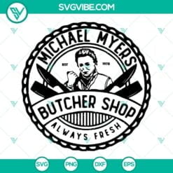 Halloween, SVG Files, Michael Myers Butcher Shop SVG Files, Halloween Graphics, 2