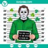 Michael Myers St. Patrick's Day SVG design for digital download - perfect for crafts and decorations.