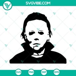Michael Myers SVG Download Bundle, Just The Tip I Promise SVG File, Halloween 7