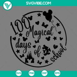 Disney, School, SVG Files, Mickey 100 Magical Days Of School SVG Files PNG EPS 2