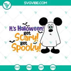 Disney, Halloween, SVG Files, Mickey It’s Halloween Get Scary Get Spooky SVG 8