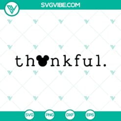 Disney, SVG Files, Thanks Giving, Mickey Thankful SVG Images, Mickey 2