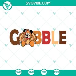 Disney, SVG Files, Thanks Giving, Mickey Turkey Gobble Thanksgiving SVG Image 3