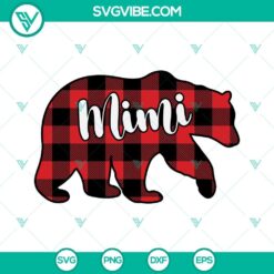 Family, Grandma, Mothers Day, SVG Files, Mimi Svg, Buffalo Plaid Mimi Bear Svg, 2