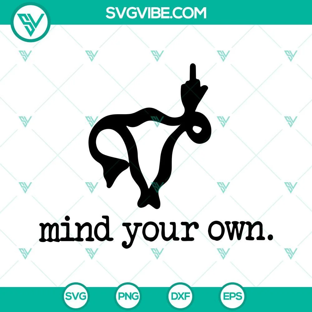 Trending, SVG Files, Mind Your Own Uterus Svg, Uterus Middle Finger Svg, Pro 1