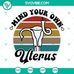 SVG Files, Trending, Mind Your Own Uterus Svg, Uterus Middle Finger Svg, Uterus 11