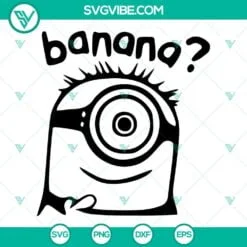 Movies, SVG Files, Minion SVG Images, Minion Banana SVG Images PNG DXF EPS 2